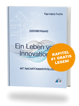 Ein Leben voller Innovationen - Die Ideenbiografie von Karl-Heinz Fuchs